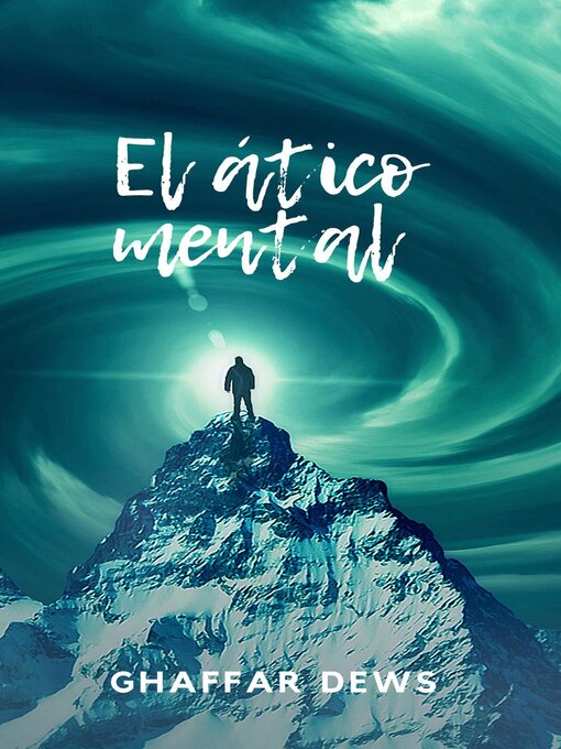 Title details for El ático mental by Ghaffar Dews - Available